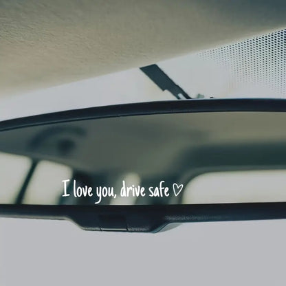 ❤️ I Love You Drive Safe Car Mirror Sticker – A Daily Reminder of Love & Care Unique Gift for Lover